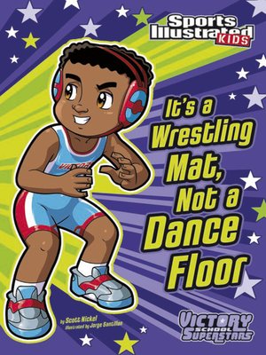 cover image of It's a Wrestling Mat, Not a Dance Floor